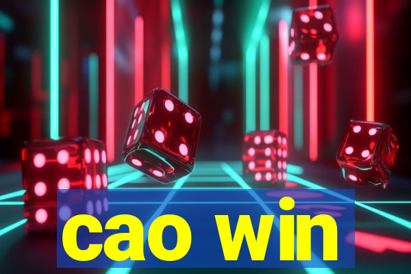 cao win